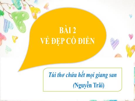 Bài giảng Ngữ văn 6 - Bài 2: Vẻ đẹp cổ điển - Trường THCS Cấp Tiến - Bạch Đằng