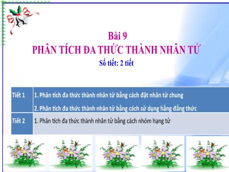 Bài giảng Toán 8 (Kết nối tri thức) - Bài 9: Phân tích đa thức thành nhân tử - Trường THCS Cấp Tiến - Bạch Đằng