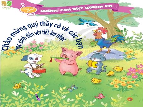 Bài giảng Âm nhạc 2 (Kết nối tri thức) - Bài: Ôn bài hát Trang trại vui vẻ. Đọc nhạc bài hát số 4 - Nguyễn Thị Kim Quy