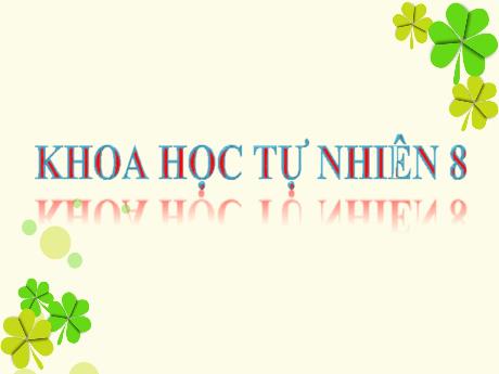 Bài giảng Khoa học tự nhiên 8 - Chương 8 - Bài 45: Sinh quyển - Trường THCS Đông Tây Hưng