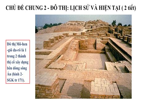 Bài giảng Lịch sử và Địa lí 7 - Chủ đề 2 - Bài: Lịch sử và hiện tại (Tiết 1) - Trường Trung học cơ sở Đại Thắng