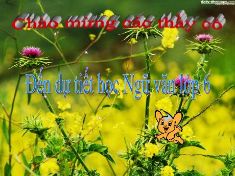 Bài giảng Ngữ văn 6 (Kết nối tri thức) - Bài 5: Những nẻo đường xử sở - Trường THCS Đông Tây Hưng