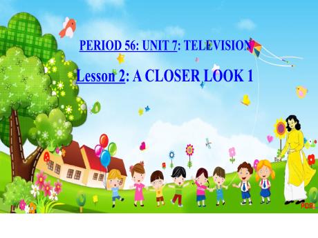 Bài giảng Tiếng Anh 6 - Unit 7: Television - Lesson 2 - Trường THCS Đông Tây Hưng