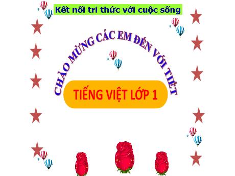 Bài giảng Tiếng Việt 1 (Kết nối tri thức) - Bài 72: ươm, ướp - Năm học 2024-2025 - Nguyễn Thị Hải Yến
