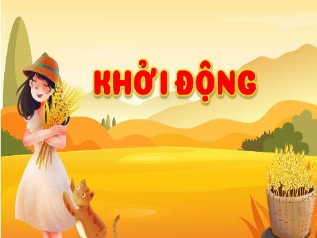 Bài giảng Tiếng Việt 2 (Kết nối tri thức) - Bài (Đọc): Hạt thóc - Năm học 2024-2025 - Trần Thị Hoài Trang