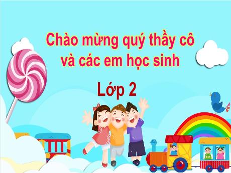 Bài giảng Tiếng Việt 2 (Kết nối tri thức) - Bài: Mở rộng vốn từ về giao tiếp. Dấu chấm, dấu phẩy - Năm học 2024-2025 - Trần Thị Hoài Trang
