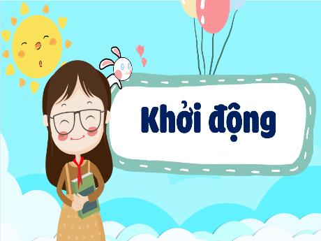 Bài giảng Tiếng Việt 2 (Kết nối tri thức) - Bài: Mở rộng vốn từ về giao tiếp - Năm học 2024-2025 - Phan Thị Thúy Hoa