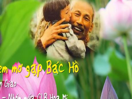 Bài giảng Tiếng Việt 3 (Kết nối tri thức) - Bài 24: Cùng bác qua suối (Tiết 1+2) - Phan Thị Duyên