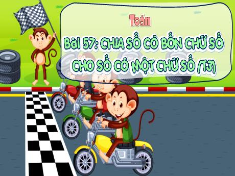 Bài giảng Toán 3 (Kết nối tri thức) - Bài 57: Chia số có bốn chữ số cho số có một chữ số (Tiết 3) - Phan Thị Duyên