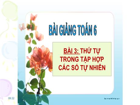 Bài giảng Toán 6 (Kết nối tri thức) - Bài 3: Thứ tự trong tập hợp các số tự nhiên - Trường Trung học cơ sở Đông Tây Hưng