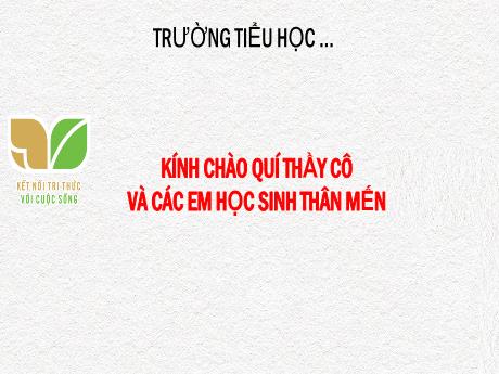 Bài giảng Tự nhiên xã hội 3 (Kết nối tri thức) - Bài 22: Cơ quan thần kinh (Tiết 2) - Năm học 2024-2025 - Trần Thị Mai Hương