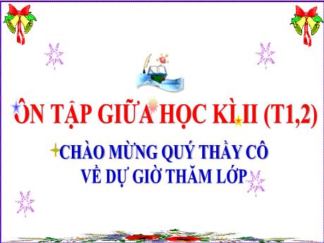 Bài giảng Tự nhiên xã hội 3 (Kết nối tri thức) - Bài: Ôn tập giữa học kì 2 (Tiết 1+2) - Trần Thị Mai Hương