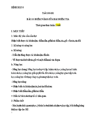 Kế hoạch bài dạy Toán 6 (Hình học) - Tiết 100+101 - Bài 33: Điểm nằm giữa hai điểm, tia - Trường Trung học cơ sở Đông Tây Hưng